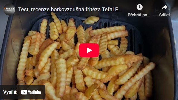 Videorecenze horkovzdušná fritéza EY552DE0 Tefal Easy Fry Silence
